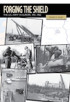 U.S. Army in the Cold War CMH Pub 45-3, Cloth; CMH Pub 45-3-1, Paper 2015; 534 pages, tables, maps, illustrations, index